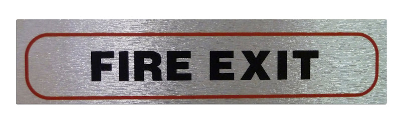 HIGH BRUSHED METALLIC SELF ADHESIVE "FIRE EXIT" SIGN 17 X 4CM. FIRE EXIT \\\KD31054