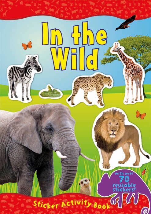 IN THE WILD STICKER ACTIVITY BOOK. 2458/IWSB \\\KD31747