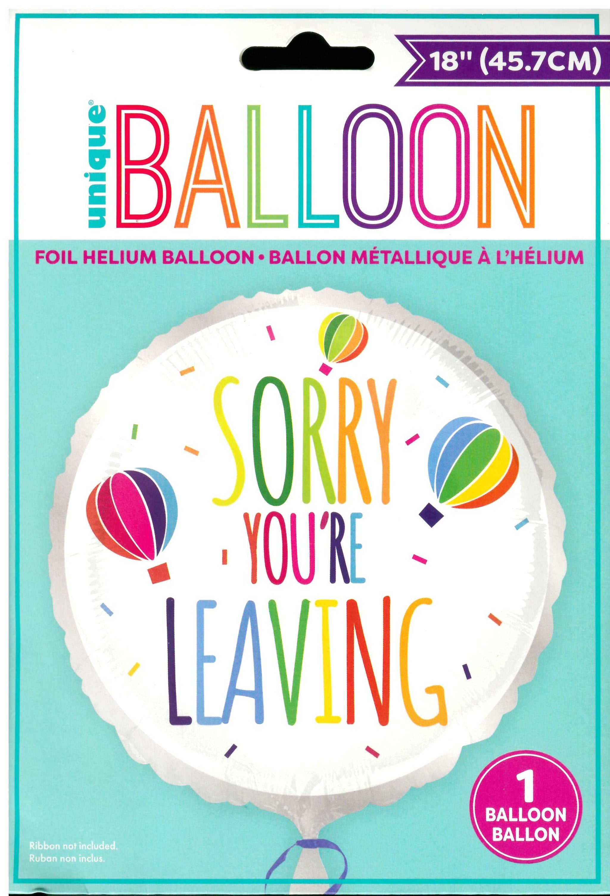 'UNIQUE SORRY YOU'RE LEAVING ROUND FOIL BALLOON 18"'||'. '||'UNI82124' \\\KD32693